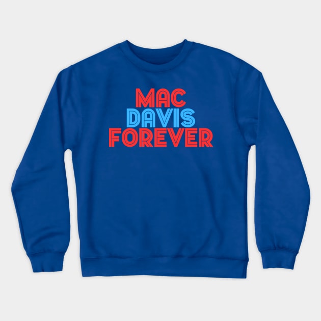 Mac Davis — North Dallas Crewneck Sweatshirt by Mac Davis Enterprises